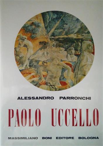 Paolo Uccello - Alessandro Parronchi - copertina