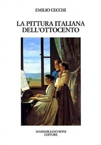 La pittura italiana dell'Ottocento - Emilio Cecchi - copertina
