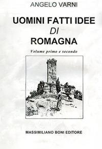 Uomini, fatti, idee di Romagna - Angelo Varni - copertina