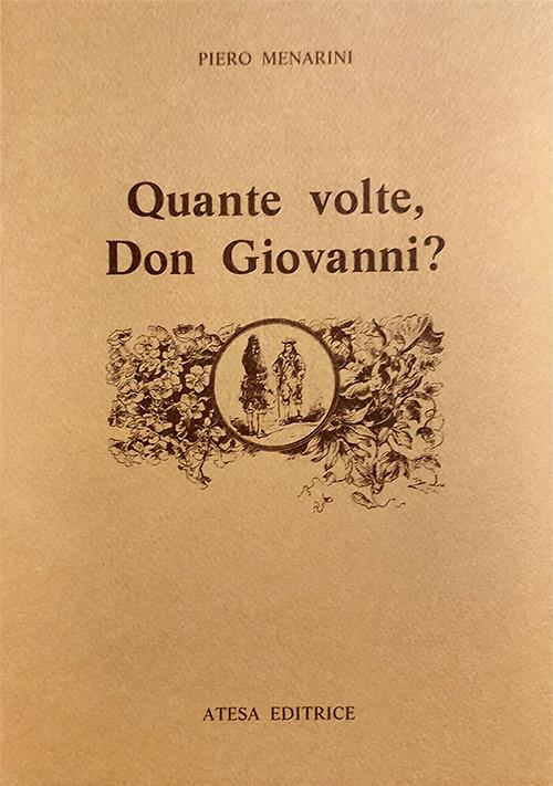 Quante volte, Don Giovanni? Il catalogo di Don Giovanni, da Tirso al Romanticismo - Piero Menarini - 3