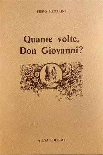 Quante volte, Don Giovanni? Il catalogo di Don Giovanni, da Tirso al Romanticismo - Piero Menarini - copertina