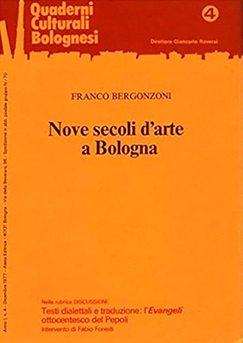 Nove secoli d'arte a Bologna. Nuova ediz. - Franco Bergonzoni - copertina