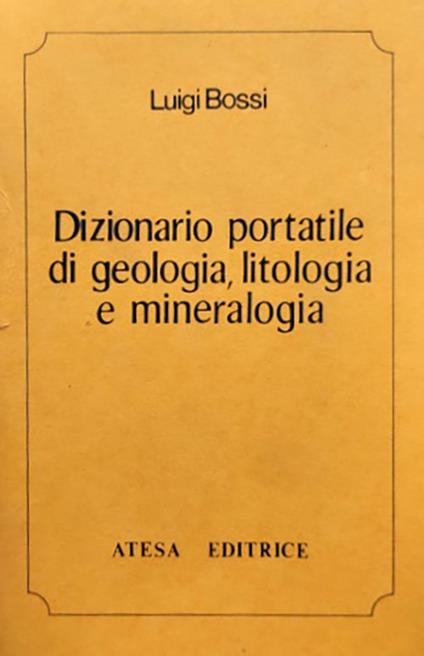 Dizionario portatile di geologia, litologia e mineralogia (rist. anast. Milano, 1819) - Luigi Bossi - copertina