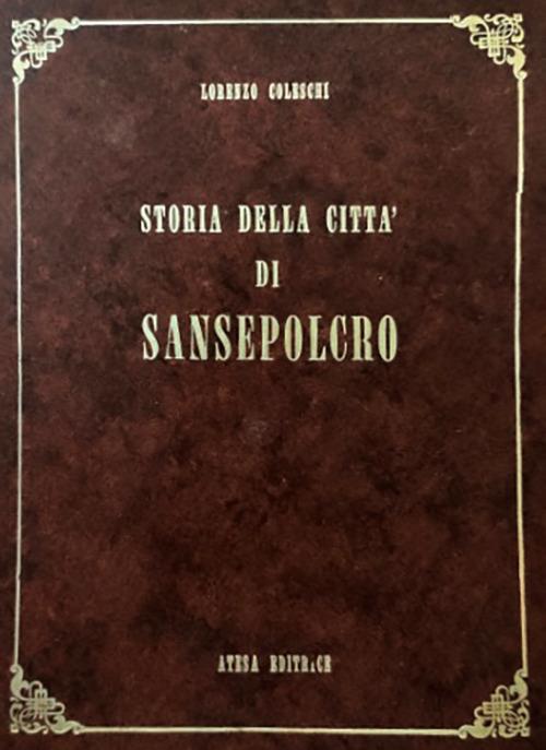 Storia della città di Sansepolcro (rist. anast. 1886) - Lorenzo Coleschi - copertina