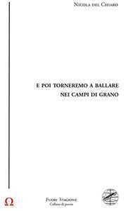 E poi torneremo a ballare nei campi di grano