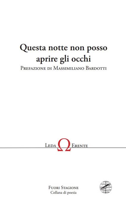 Questa notte non posso aprire gli occhi - Leda Erente - copertina