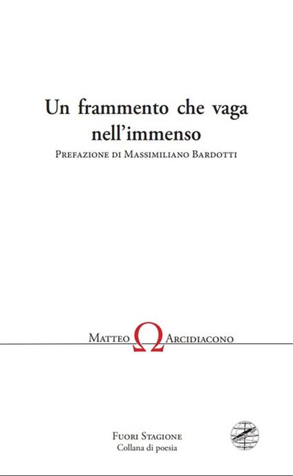 Un frammento che vaga nell'immenso - Matteo Arcidiacono - copertina