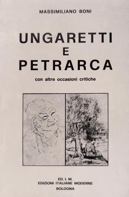 Ungaretti e Petrarca con altre occasioni critiche - Massimiliano Boni - copertina