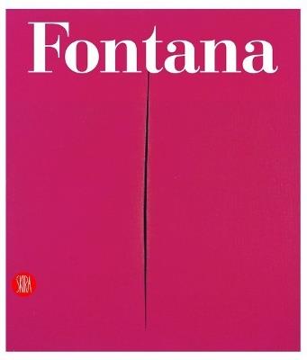 Lucio Fontana. Catalogo ragionato di sculture, dipinti, ambientazioni. Ediz. italiana e inglese - Enrico Crispolti - copertina