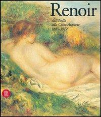 Renoir. Dall'Italia alla Costa Azzurra 1881-1919. Ediz. illustrata - copertina