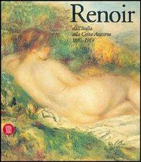 Renoir. Dall'Italia alla Costa Azzurra 1881-1919 - copertina