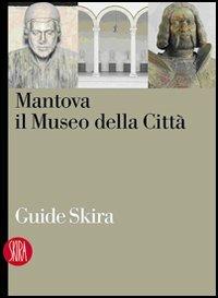 Mantova. Il museo della città - copertina