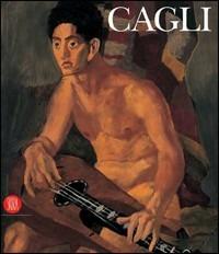 Corrado Cagli. Catalogo della mostra (Ancona, 12 febbraio-4 giugno 2006). Ediz. illustrata - copertina