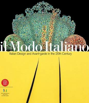 Il modo italiano. Design e avanguardia nel XX secolo. Ediz. illustrata - copertina