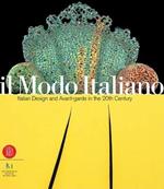 Il modo italiano. Design e avanguardia nel XX secolo