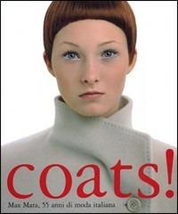 COATS! Max Mara 55 anni di moda italiana. Catalogo della mostra (Berlino, novembre 2006-febbraio 2007) - copertina