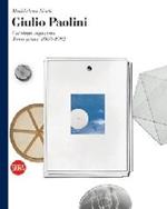Giulio Paolini. Catalogo ragionato 1960-1999. Ediz. illustrata