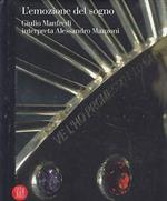 L' emozione del sogno. Giulio Manfredi interpreta Alessandro Manzoni. Ediz. italiana e inglese