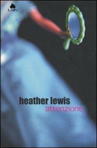 Attenzione - Heather Lewis - copertina