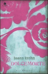 Dolcemorte - Leena Krohn - copertina