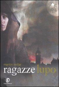 Ragazze lupo - Martin Millar - copertina