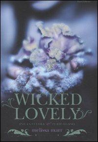 Wicked lovely. Incantevole e pericoloso - Melissa Marr - copertina