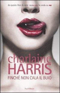 Finché non cala il buio - Charlaine Harris - 3