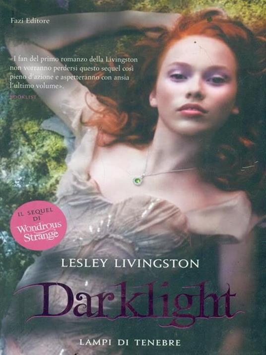 Darklight. Lampi di tenebre - Lesley Livingston - 3