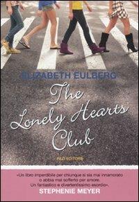 The lonely hearts club - Elizabeth Eulberg - copertina