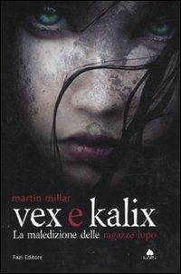 Vex e Kalix. La maledizione delle ragazze lupo - Martin Millar - copertina