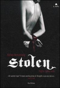 Stolen. Figlia della luna - Kelley Armstrong - copertina