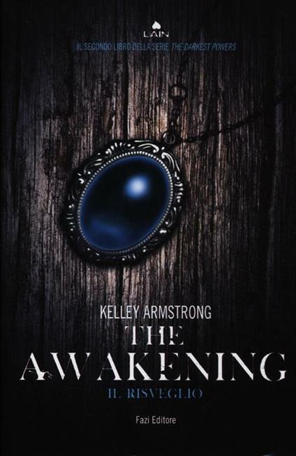 The awakening. Il risveglio - Kelley Armstrong - copertina