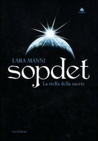 Sopdet. La stella della morte - Lara Manni - 6