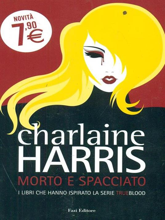 Morto e spacciato - Charlaine Harris - 2