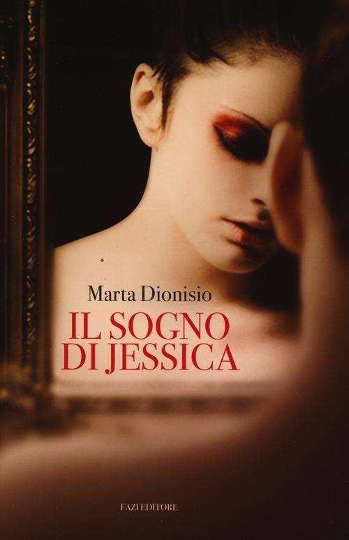 Il sogno di Jessica - Marta Dionisio - 6