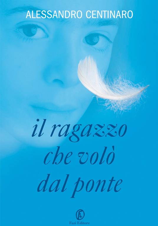 Il ragazzo che volò dal ponte - Alessandro Centinaro - ebook