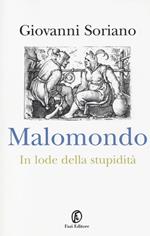 Malomondo. In lode della stupidità