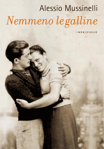 Nemmeno le galline - Alessio Mussinelli - ebook