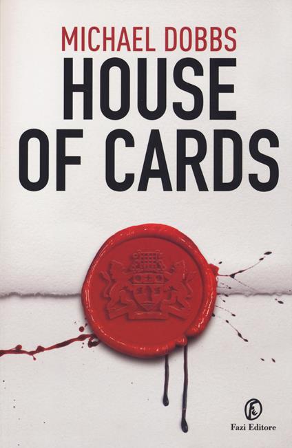 House of cards - Michael Dobbs - copertina