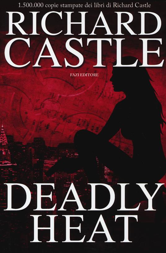 Deadly heat - Richard Castle - copertina