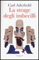 La strage degli imbecilli