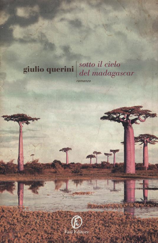 Sotto il cielo del Madagascar - Giulio Querini - copertina