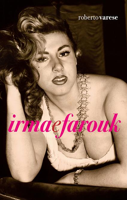 Irma e Farouk - Roberto Varese - ebook