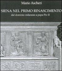 Siena nel primo Rinascimento - Mario Ascheri - copertina