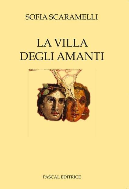 La villa degli amanti - Sofia Scaramelli - copertina