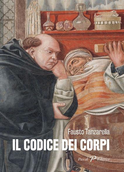 Il codice dei corpi - Fausto Tanzarella - copertina
