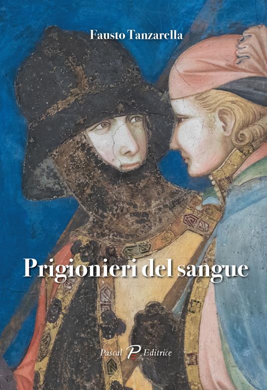 Prigionieri del sangue - Fausto Tanzarella - copertina