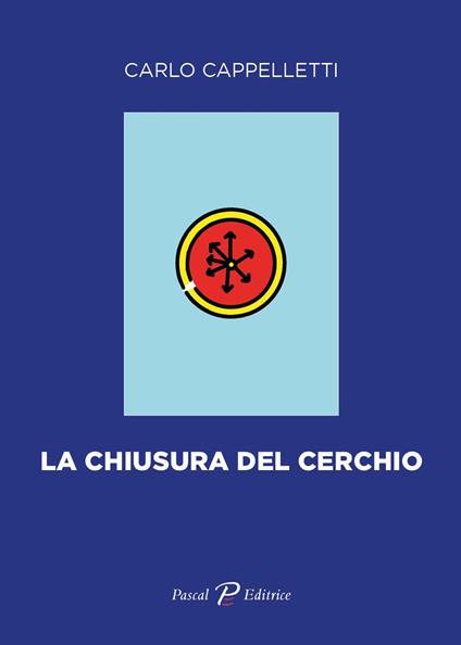 La chiusura del cerchio - Carlo Cappelletti - copertina