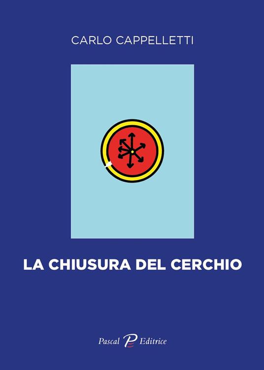 La chiusura del cerchio - Carlo Cappelletti - copertina
