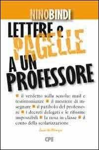 Lettere e pagelle a un professore - Nino Bindi - copertina